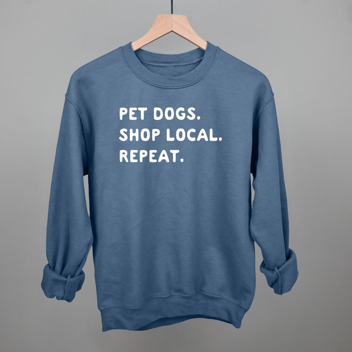 Pet Dogs. Shop Local. Repeat. T-Shirt