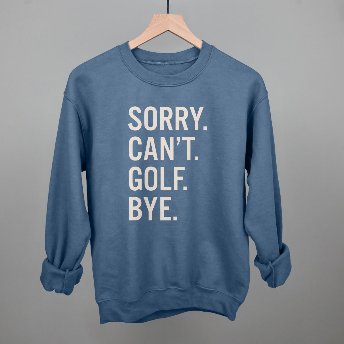 Sorry Can't Golf Bye T-shirt