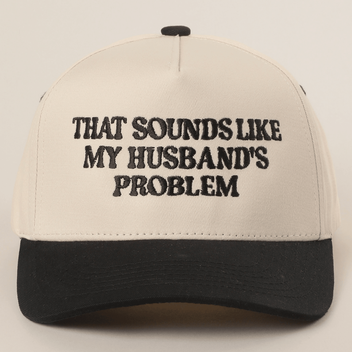 That Sounds Like My Husband's Problem Trucker Hat