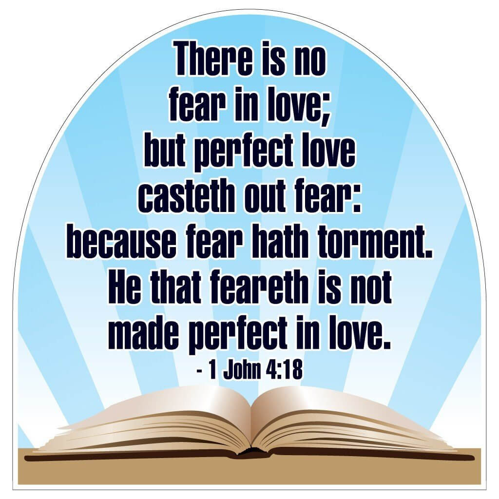 1 John 4:18 Corrugated Plastic Shaped Yard Sign - FREE SHIPPING