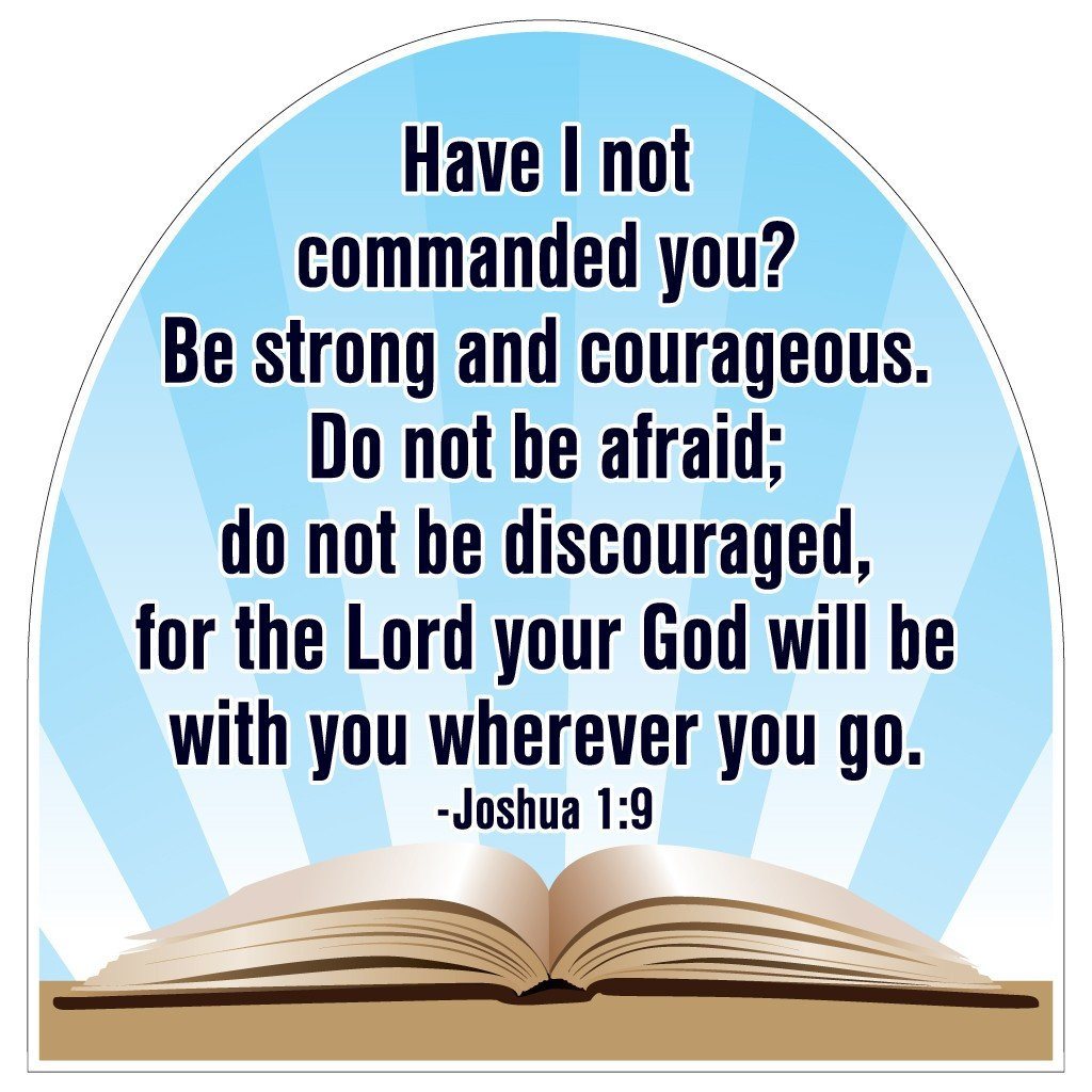 Joshua 1:9 Corrugated Plastic Shaped Yard Sign - FREE SHIPPING