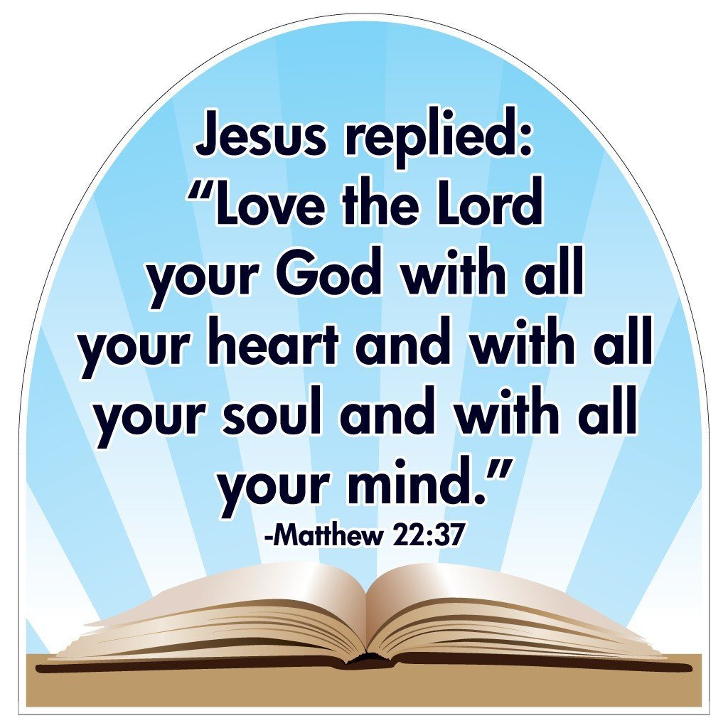 Matthew 22:37 Corrugated Plastic Shaped Yard Sign - FREE SHIPPING