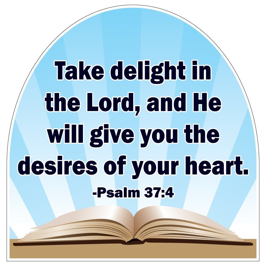 Psalms 37:4 Corrugated Plastic Shaped Yard Sign - FREE SHIPPING