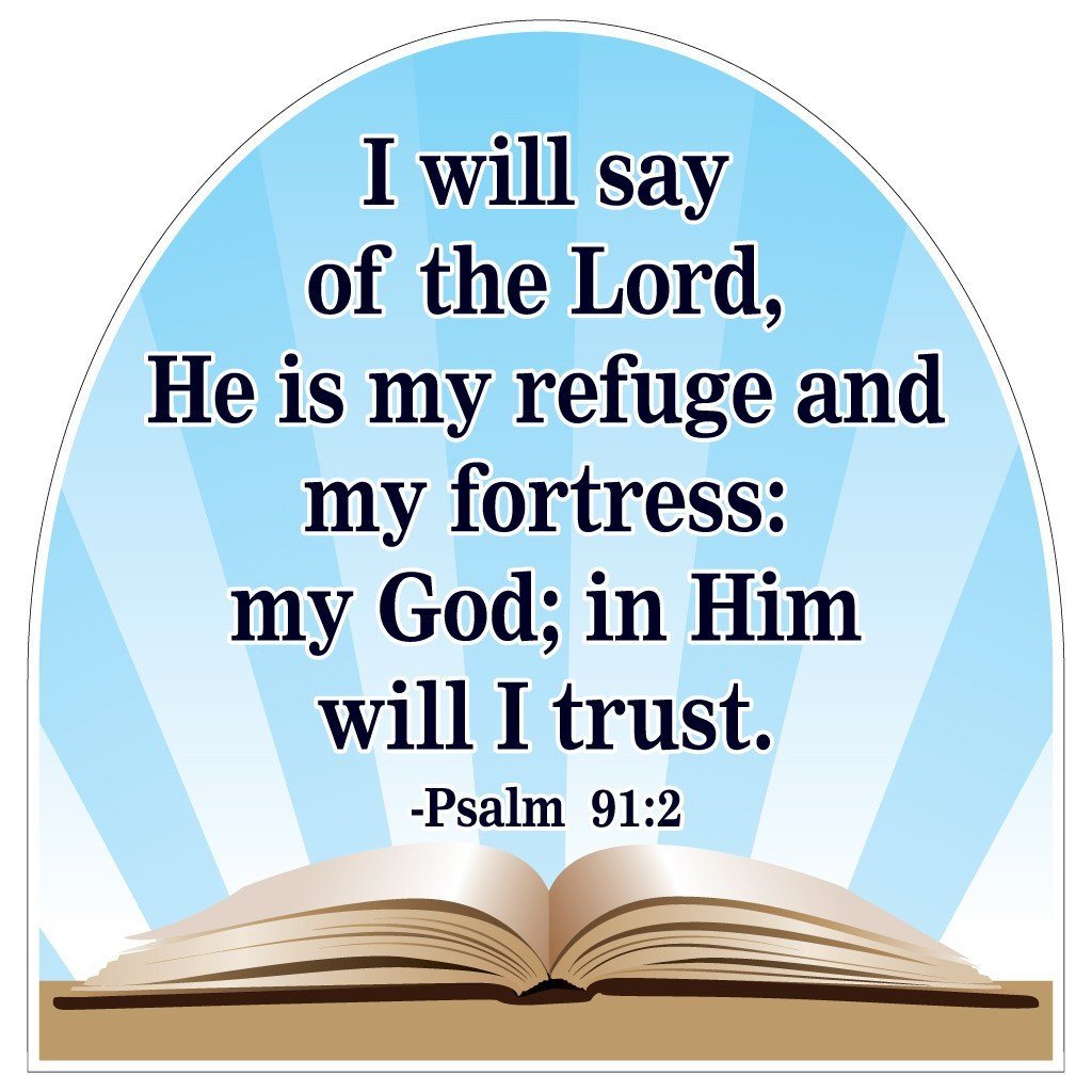 Psalms 91:2 Corrugated Plastic Shaped Yard Sign - FREE SHIPPING