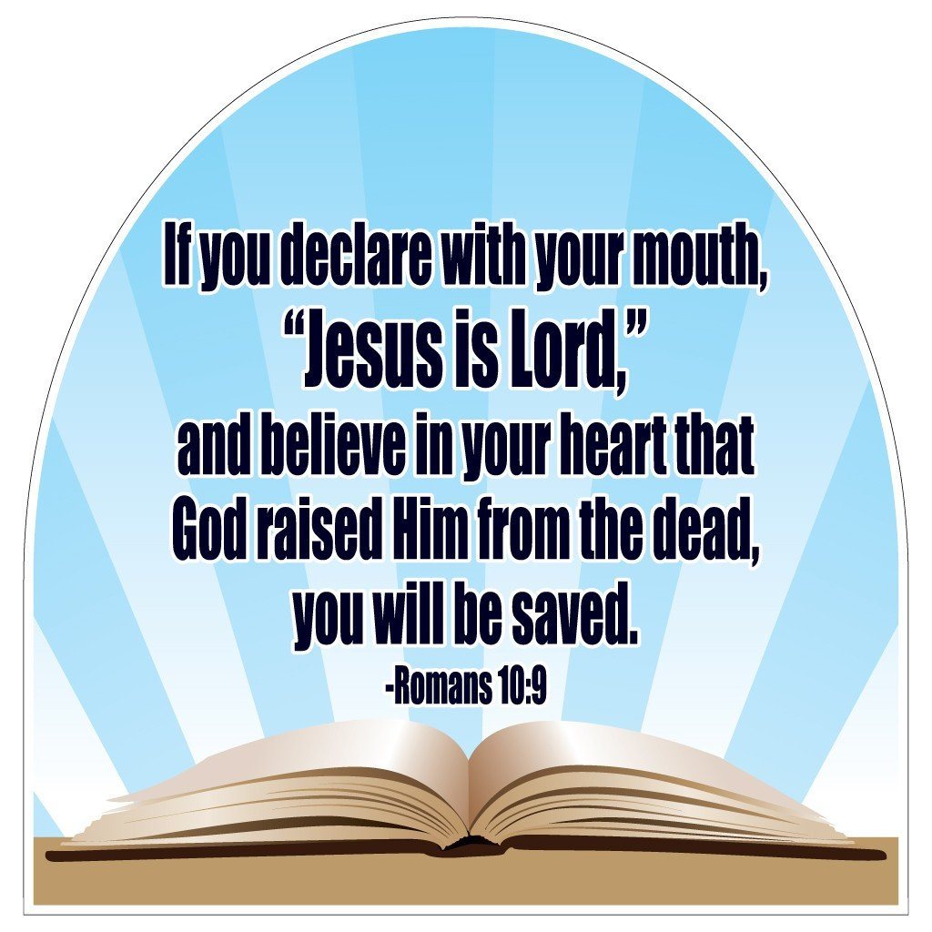 Romans 10:9 Corrugated Plastic Shaped Yard Sign - FREE SHIPPING
