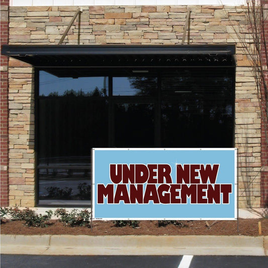 Under New Management Vinyl Banner with Grommets