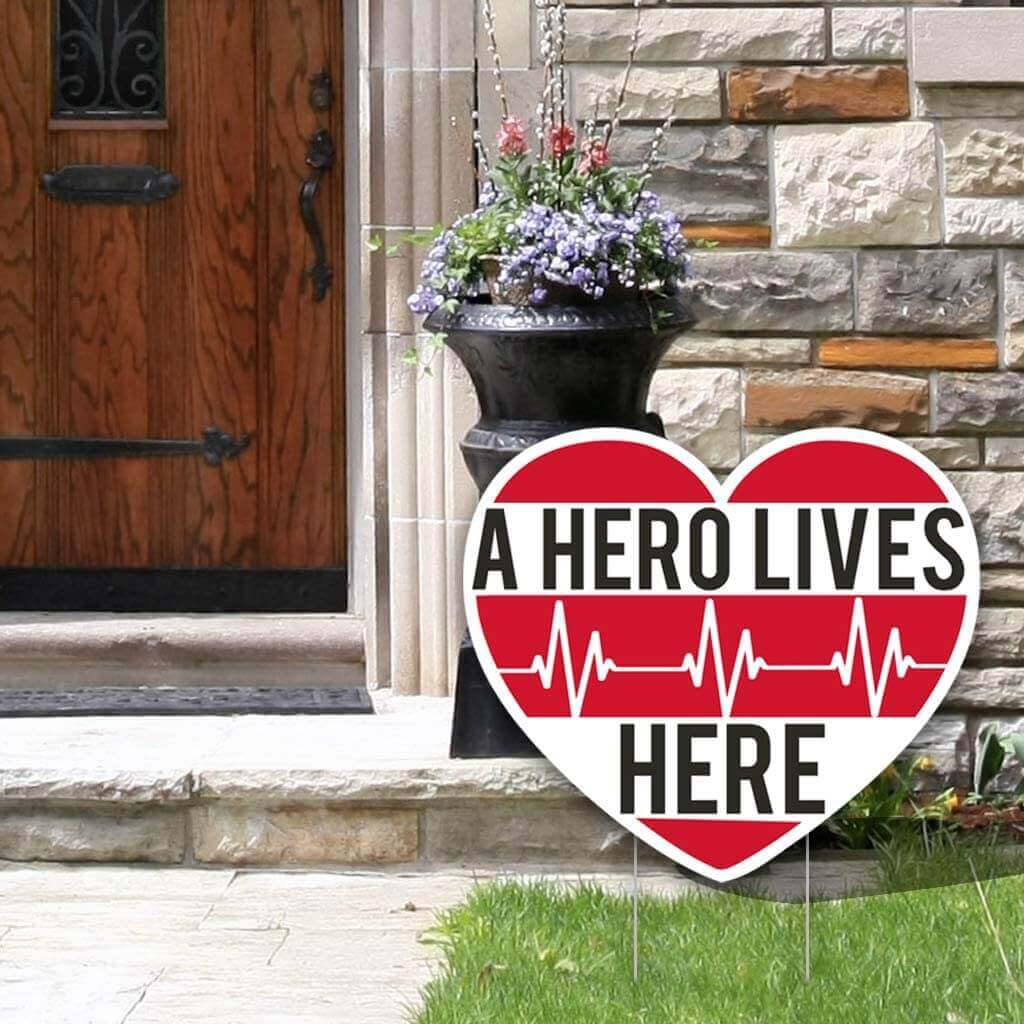 A Hero Lives Here Yard Sign