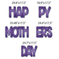 happy Mother's Day Quick Sign