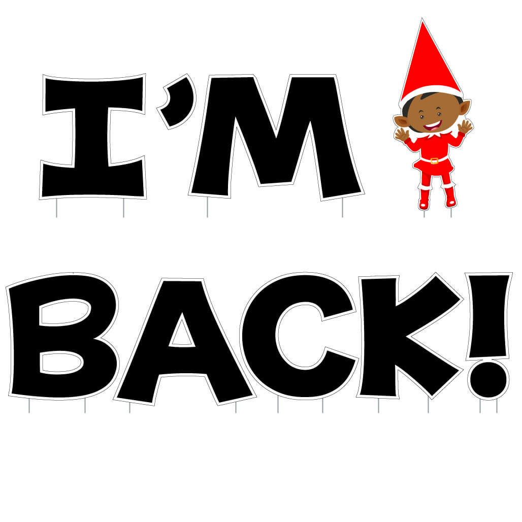 I'm Back Elf yard decoration with dark skinned elf