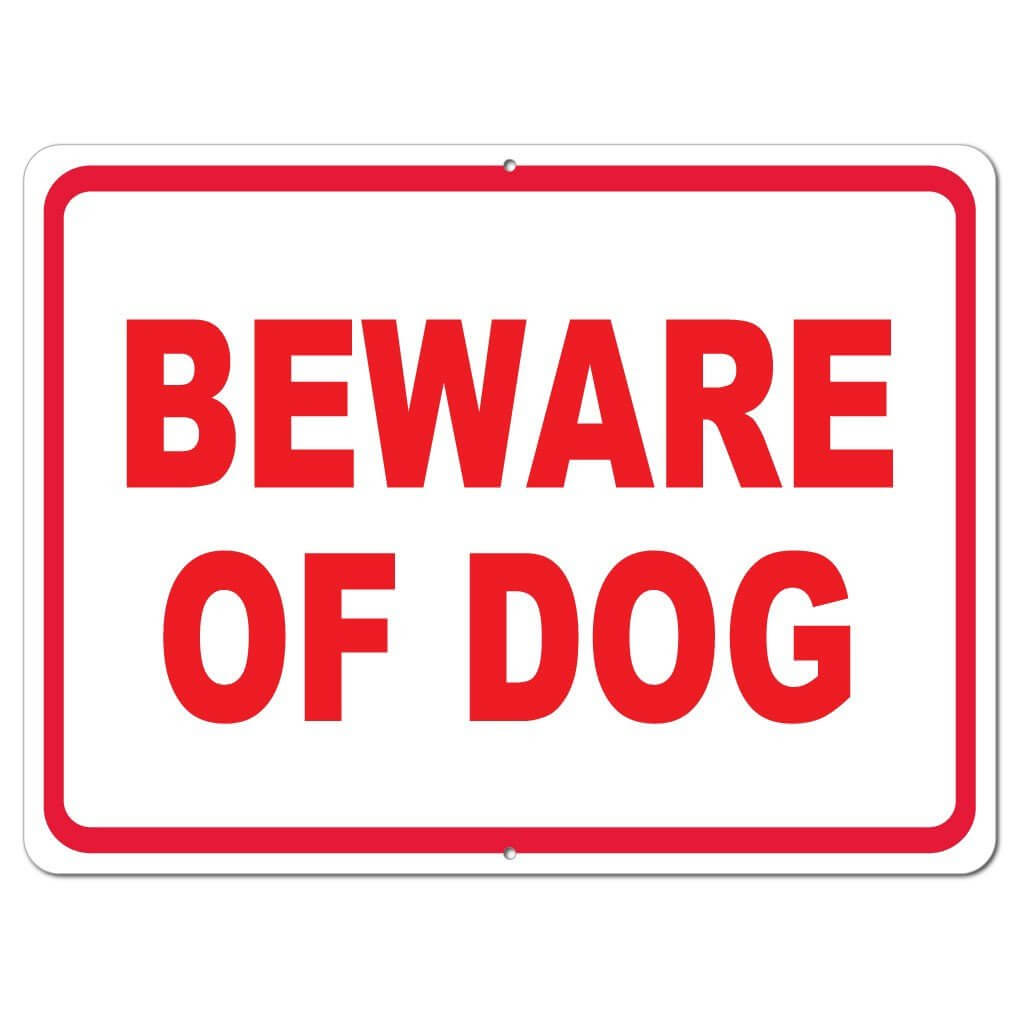 Beware of Dog 18"x24" Aluminum Sign