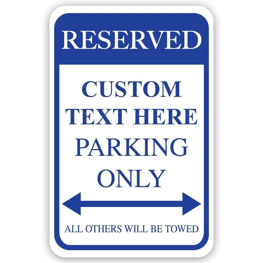 Custom Reserved Parking Aluminum Sign | 12"x 18"