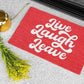 Live Laugh Leave Doormat - Cursive Design