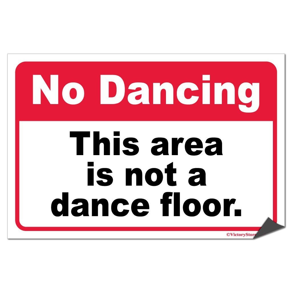 No Dancing Sign or Sticker - #1