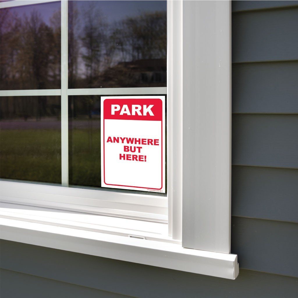 Park Anywhere But Here Funny Parking Sign or Sticker - #1