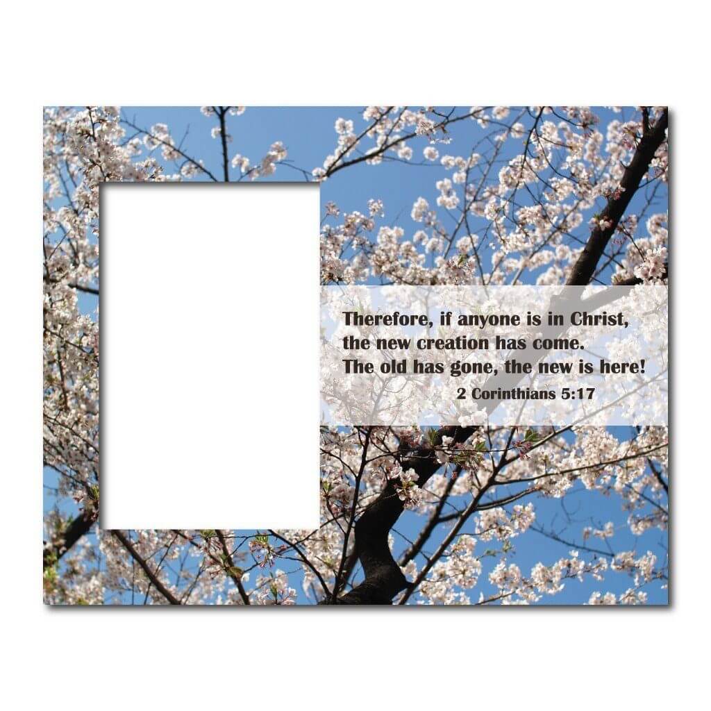 2 Corinthians 5:17 Decorative Picture Frame - Holds 4x6 Photo