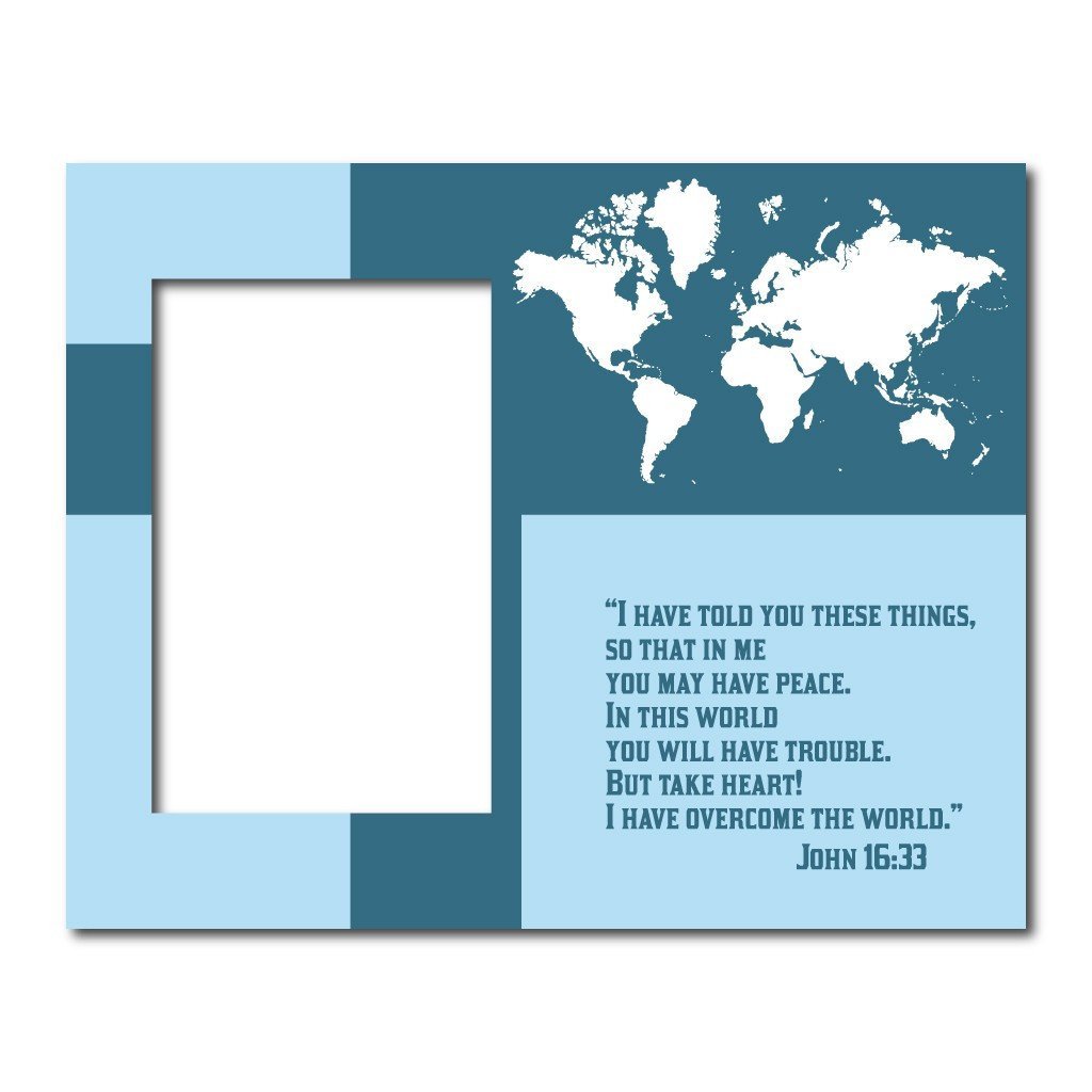 John 16:33 Decorative Picture Frame - Holds 4x6 Photo