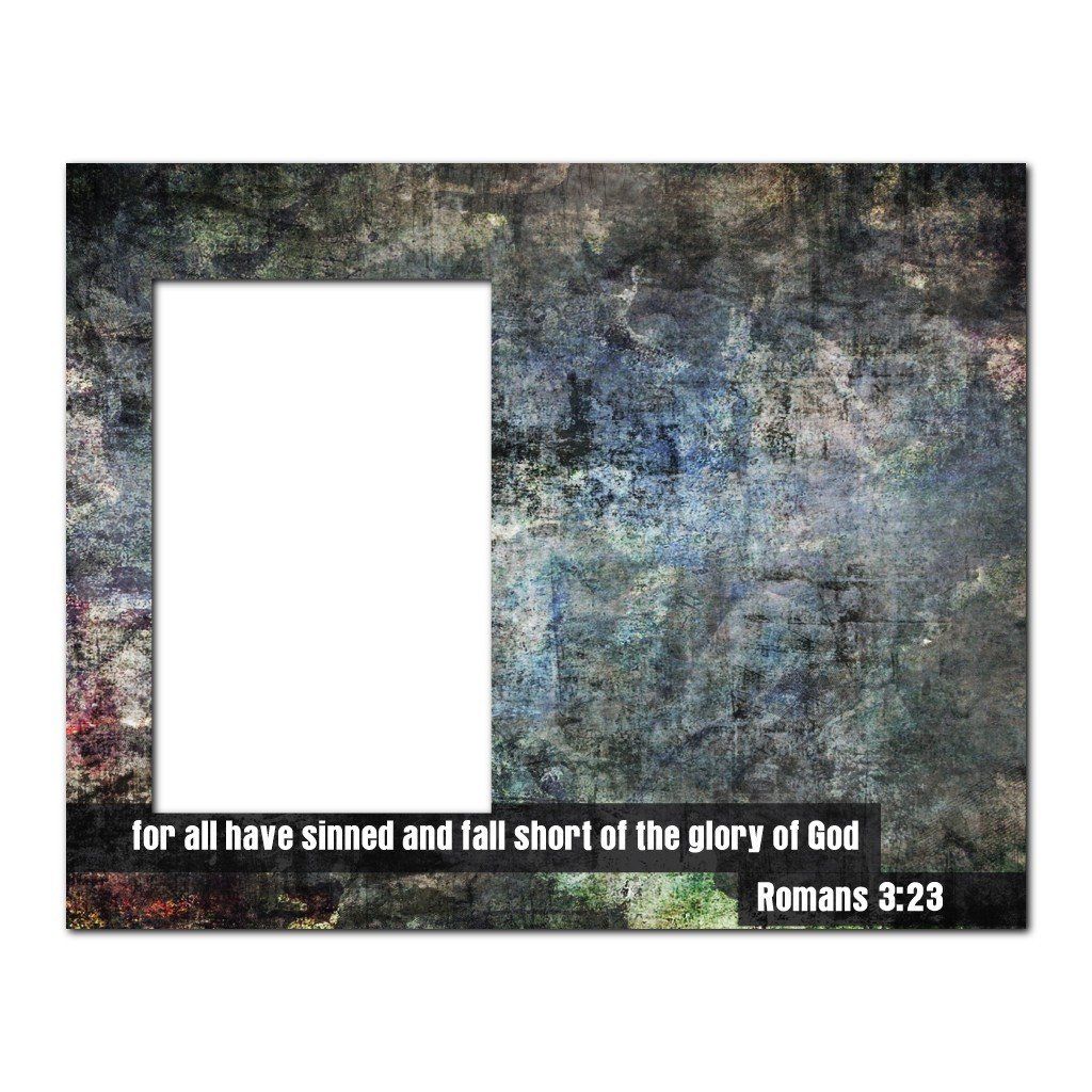 Romans 3:23 Decorative Picture Frame - Holds 4x6 Photo