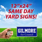 Same Day Yard Signs | 12" x 24"