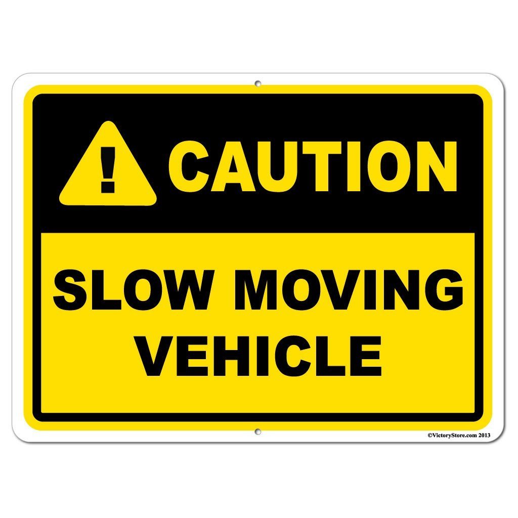 Slow Moving Vehicle Caution Sign or Sticker - #3