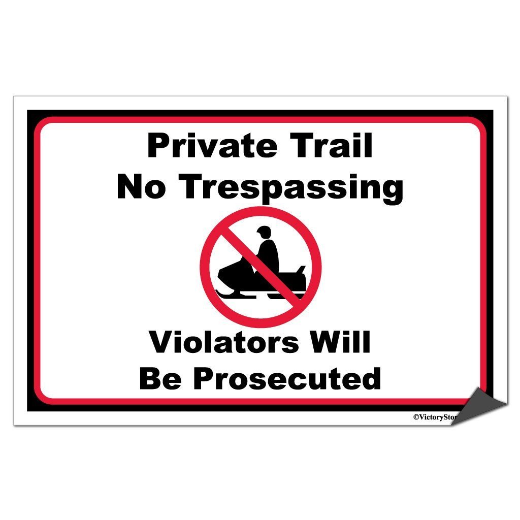 Snowmobile Private Trail No Trespassing Sign or Sticker - #9