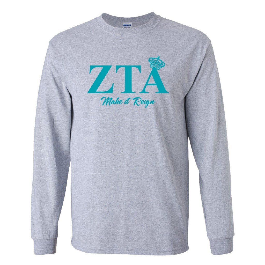 Zeta Tau Alpha "Make it Reign" Long Sleeve T-shirt - FREE SHIPPING