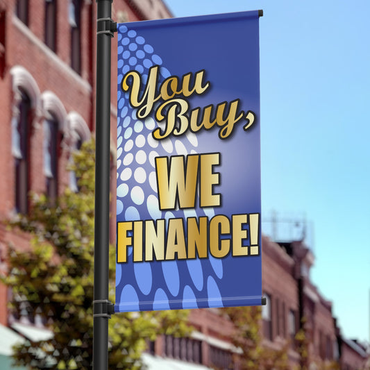 18"x36" Business Pole Banner, You Buy We Finance