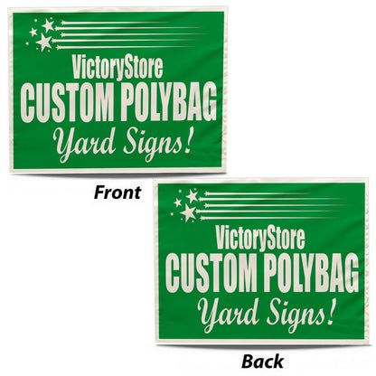 20"x26" Polybag Yard Signs with Wire U Frame
