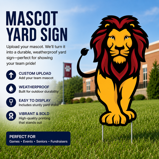 Custom mascot yard sign featuring a lion graphic on metal stakes, shown in a grassy outdoor setting with text overlays describing product features and use cases.