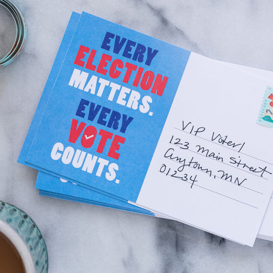 Every Election Matters – Blank 4x6 Voter Postcards | Voter Mailbag