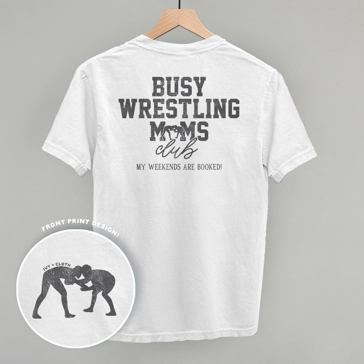Busy Wrestling Moms Club (Back Print) T-shirt