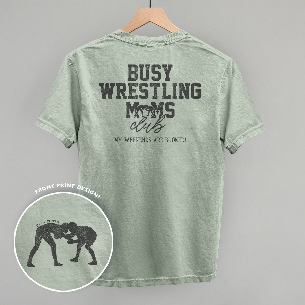 Busy Wrestling Moms Club (Back Print) T-shirt