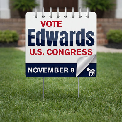 Calendar Shaped Political Yard Sign