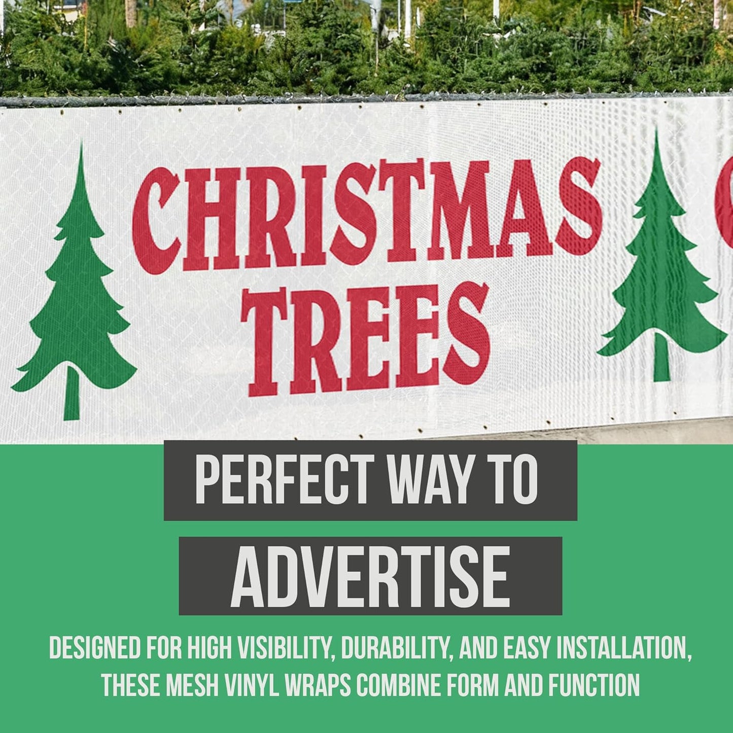 Christmas Trees Mesh Fence Banner 6 - Foot Tall - Polyester Scrim Mesh with Grommets, Outdoor Christmas Tree Lot Fence Wrap