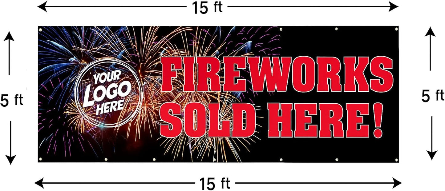 Custom 5'x15' Fireworks Sold Here Vinyl Banner with Grommets, Add Your Logo