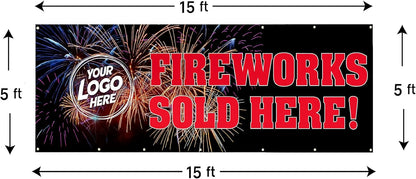 Custom 5'x15' Fireworks Sold Here Vinyl Banner with Grommets, Add Your Logo