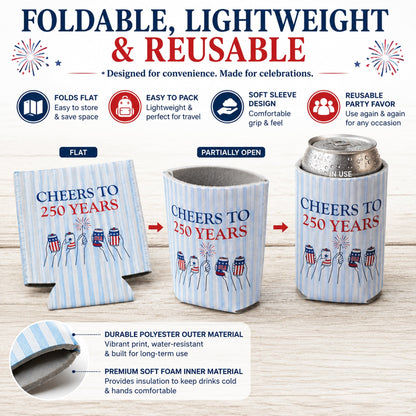 Custom Cheers to 250 Years Can Coolers, Personalized USA 250th Anniversary Drink Sleeves, 4th of July BBQ Party Favors, Made in USA