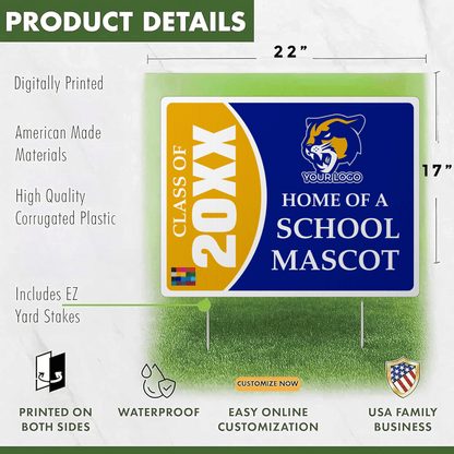 Custom Graduation Class Yard Sign – Personalized Class Year, School Mascot, Logo & Colors – 17x22 Double - Sided Waterproof Corrugated Plastic with Metal Stakes