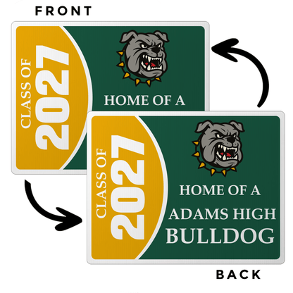 Custom Graduation Class Yard Sign – Personalized Class Year, School Mascot, Logo & Colors – 17x22 Double - Sided Waterproof Corrugated Plastic with Metal Stakes