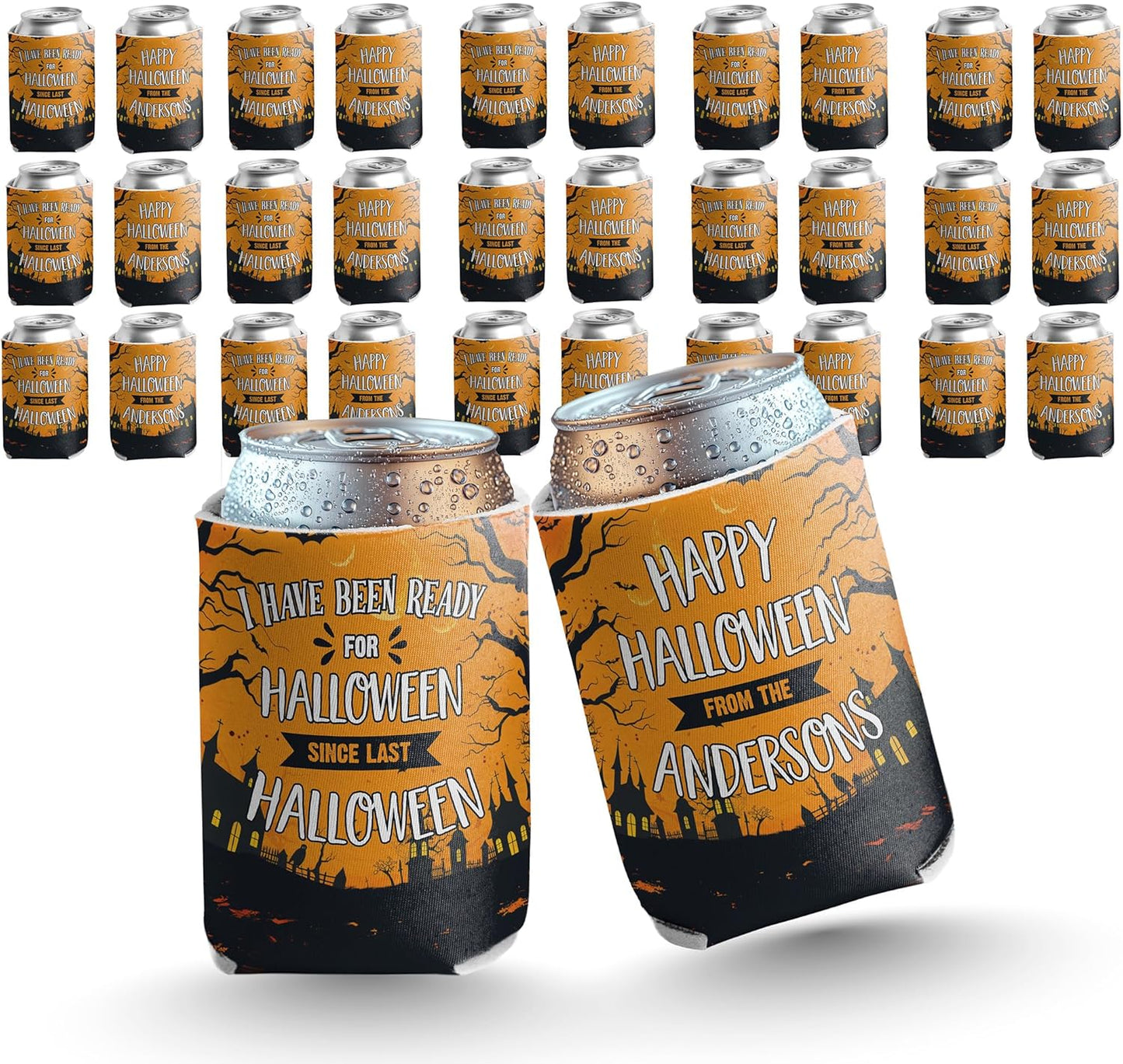 Custom Halloween Can Coolers - Set of 6 - “I Have Been Ready for Halloween Since Last Halloween”