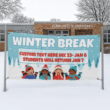 Custom Winter Break Banner for Schools - Waterproof Vinyl Banner with Grommets