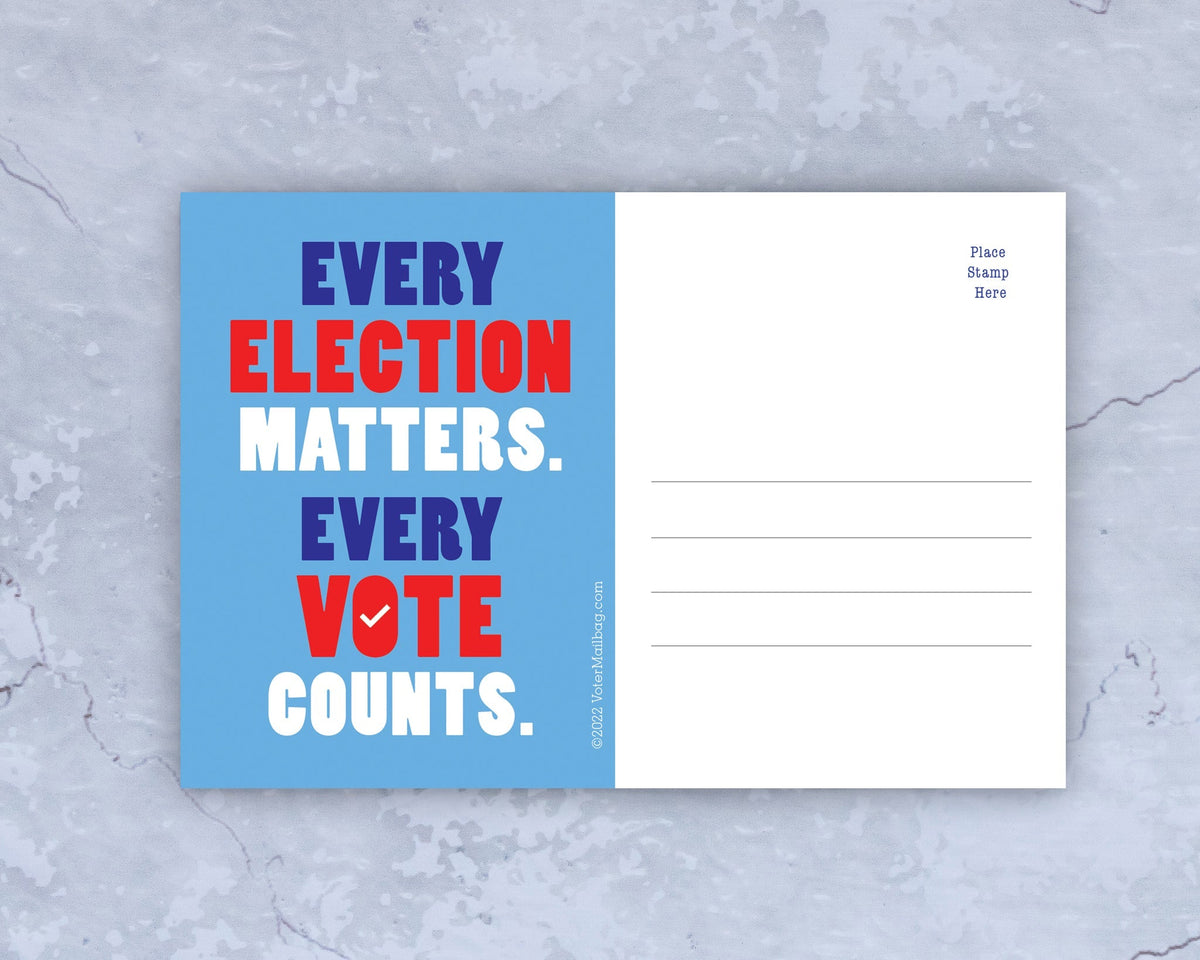 Every Election Matters – Blank 4x6 Voter Postcards | Voter Mailbag