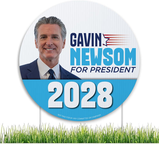 Gavin Newsom 2028 Yard Signs | 10 - Pack| Two - Sided | Gavin Newsom for President Signs 20 EZ Stakes Included