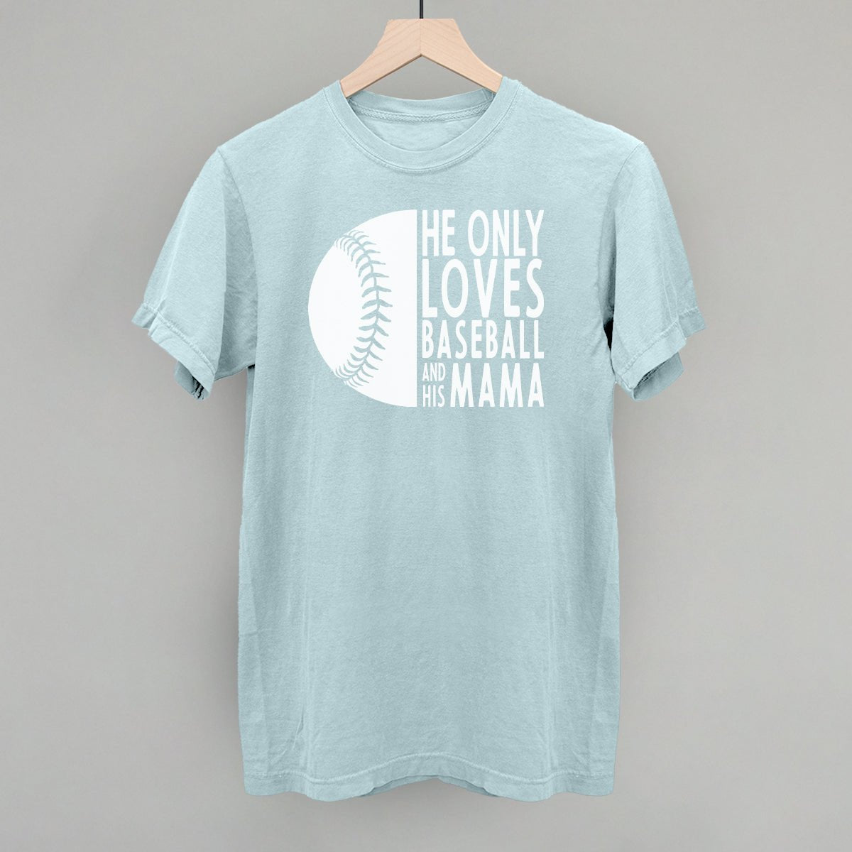 He Only Loves Baseball And His Mama