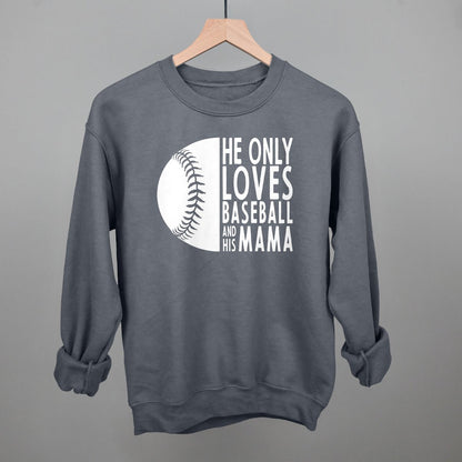 He Only Loves Baseball And His Mama