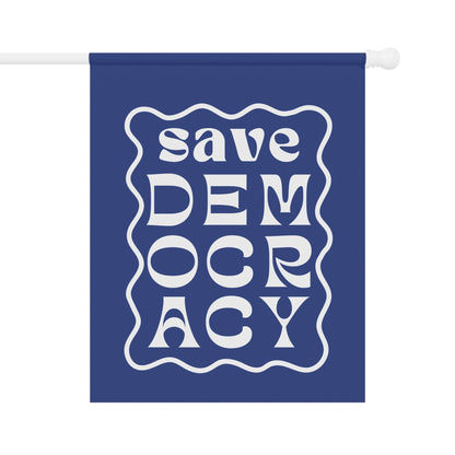 Save Democracy Garden Flag
