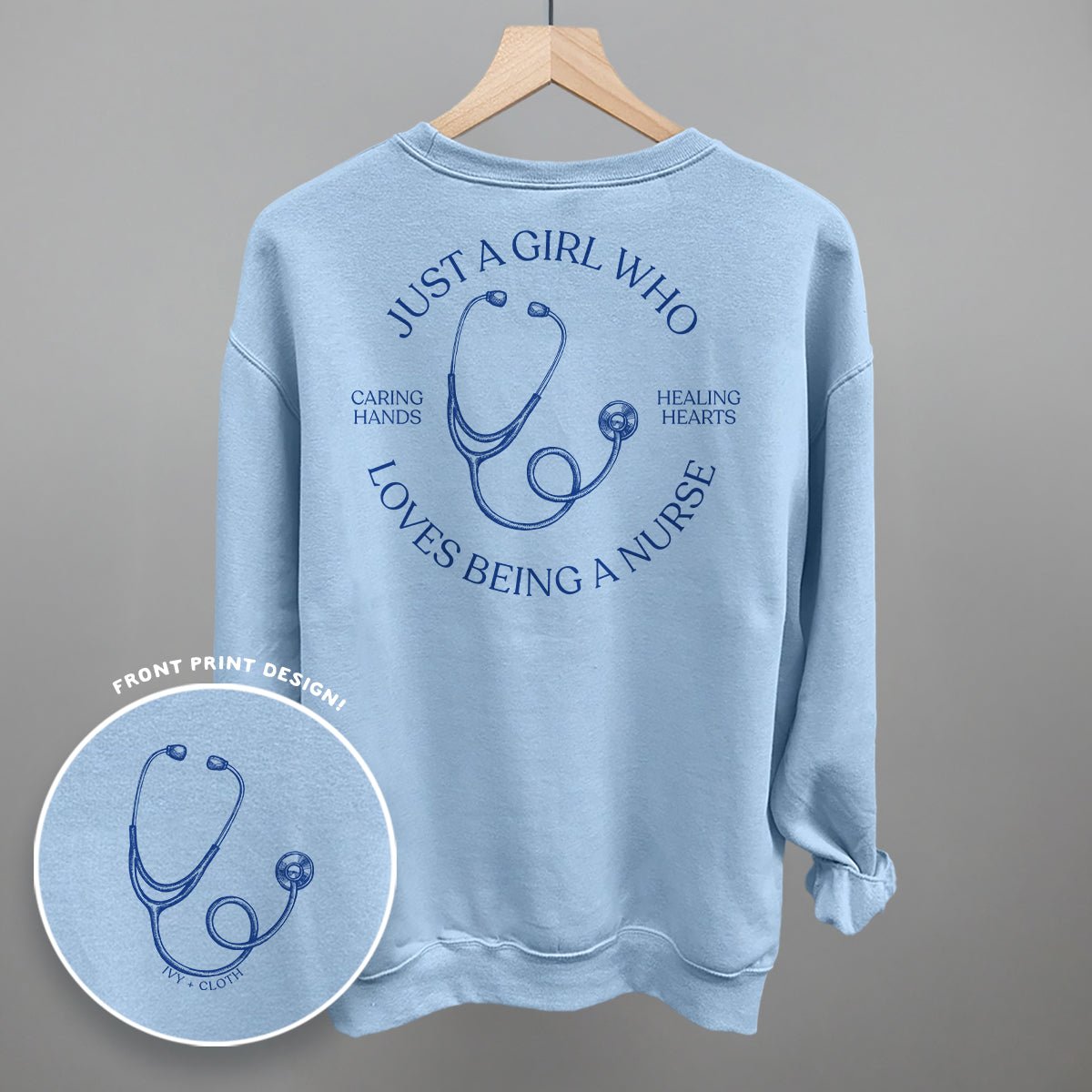 Just A Girl Who Loves Being A Nurse (Back Print) T - Shir or Sweatshirt