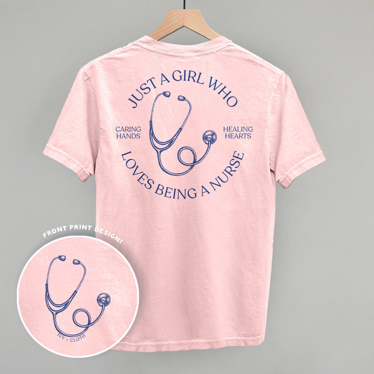 Just A Girl Who Loves Being A Nurse (Back Print) T - Shir or Sweatshirt