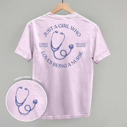 Just A Girl Who Loves Being A Nurse (Back Print) T - Shir or Sweatshirt