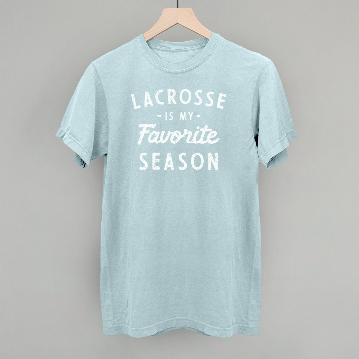 Lacrosse Is My Favorite Season T-shirt