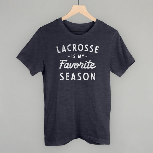 Lacrosse Is My Favorite Season T-shirt
